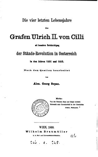 Cover for Die vier letzten Lebensjahre des Grafen Ulrich ii. von Cilli mit besonderer Berücksichtigung der ...