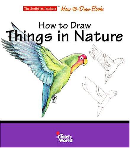 Cover for How To Draw Things In Nature (The Scribbles Institute)