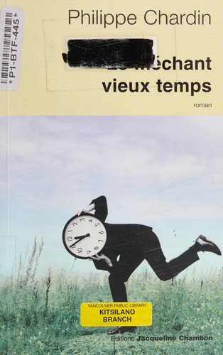 Cover for Le méchant vieux temps