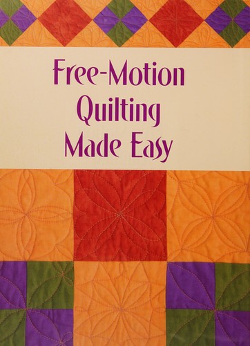 Cover for Free-motion quilting made easy