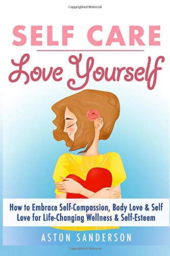 Cover for Self Care : Love Yourself