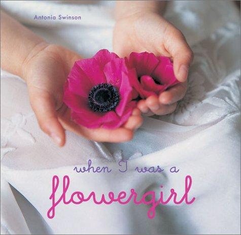 Cover for When I Was a Flower Girl