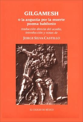Cover for Gilgamesh O La Angustia Por La Muerte Poema Babilonico
            
                Estudios de Asia y Africa