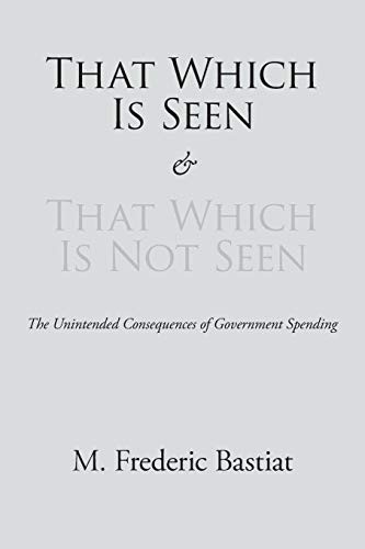 Cover for That Which Is Seen and That Which Is Not Seen