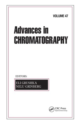 Cover for Advances in Chromatography, Volume 47 (Advances in Chromatography)