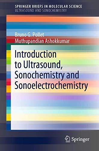 Cover for Introduction to Ultrasound, Sonochemistry and Sonoelectrochemistry