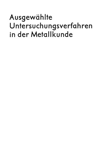 Cover for Ausgewählte Untersuchungsverfahren in der Metallkunde