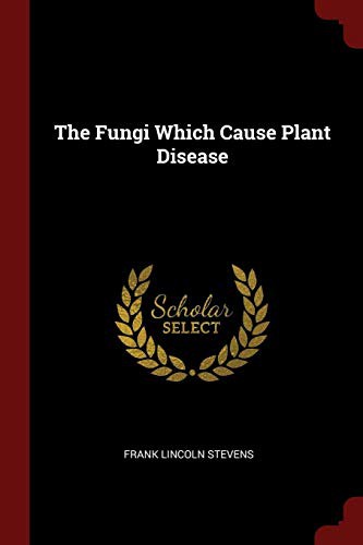 Cover for The Fungi Which Cause Plant Disease
