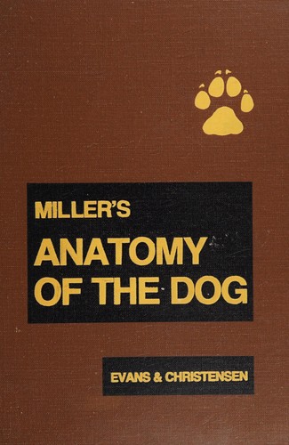 Cover for Miller's anatomy of the dog.