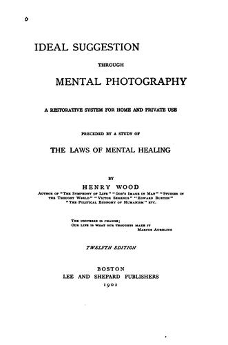 Cover for Ideal Suggestion Through Mental Photography ...: Preceded by a Study of the ...