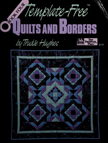 Cover for Template-free quilts and borders