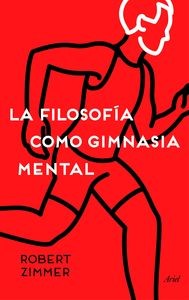 Cover for La filosofía como gimnasia mental