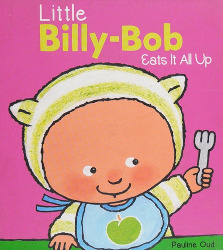 Cover for Little Billy-Bob Eats It All