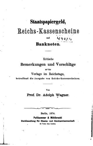Cover for Staatspapiergeld, Reichs-kassenscheine und Banknoten: Kritische Bemerkungen ...