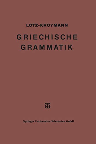Cover for Griechische Formenlehre. Griechische Satzlehre