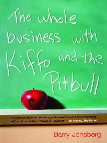 Cover for The Whole Business with Kiffo and the Pitbull
