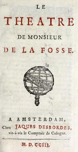 Cover for Le theatre de monsieur de La Fosse