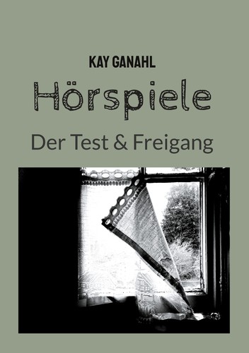 Cover for Hörspiele: Der Test & Freigang