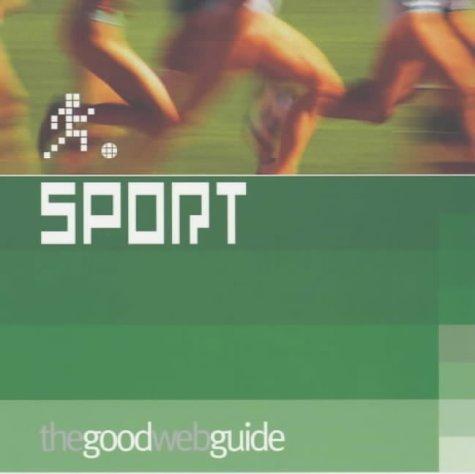 Cover for The Good Web Guide to Sport (Good Web Guide)