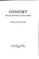 Cover for Consort, the life and times of Prince Philip