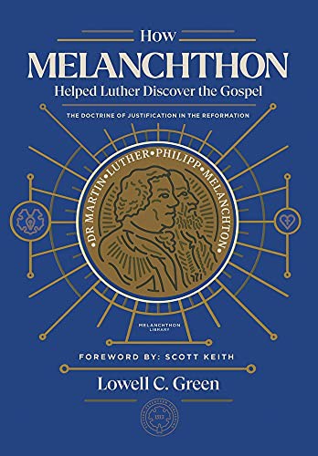 Cover for How Melanchthon Helped Luther the Gospel