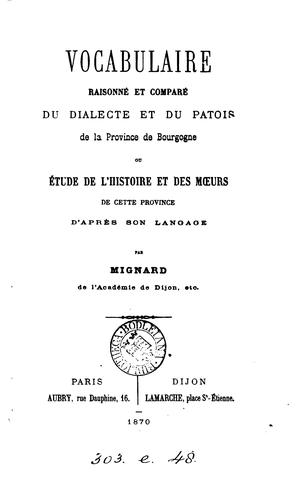Cover for Vocabulaire raisonné et comparé du dialecte et du patois de la province de Bourgogne, ou étude ...
