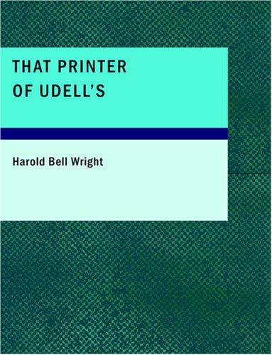 Cover for That Printer of Udell's (Large Print Edition)