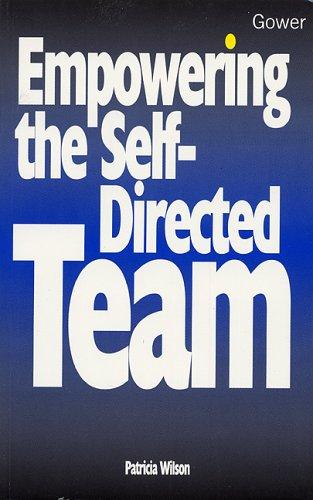 Cover for Empowering the Self-directed Team (Smart Management Guides)