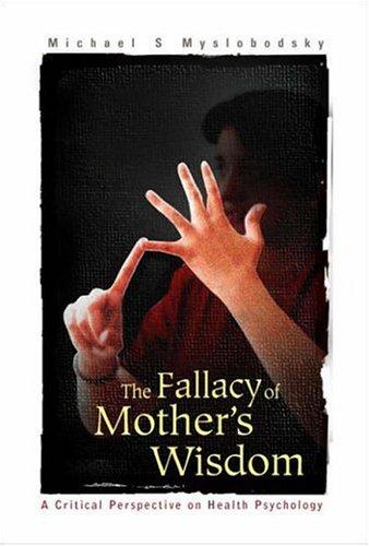 Cover for The Fallacy of Mother's Wisdom