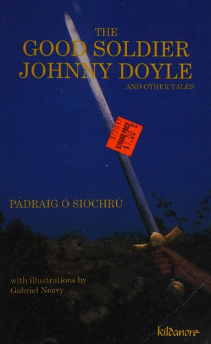 Cover for The Good Soldier Johnny Doyle and Other Tales