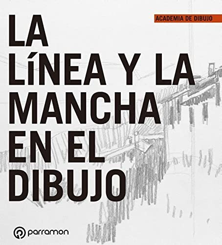 Cover for La línea y la mancha en el dibujo