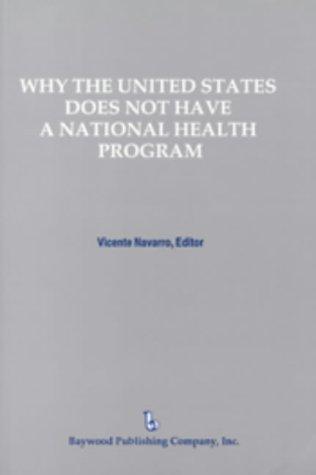 Cover for Why the United States does not have a national health program