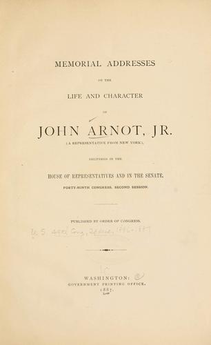 Cover for Memorial addresses on the life and character of John Arnot, jr. (a representative from New York)