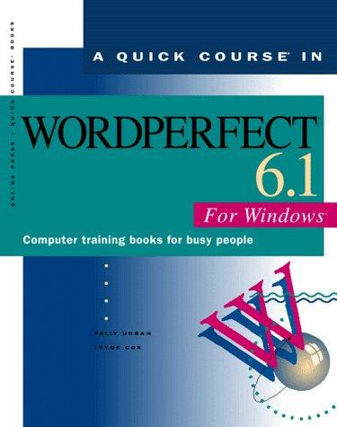 Cover for A quick course in WordPerfect 6.1 for Windows