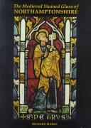Cover for The medieval stained glass of Northamptonshire