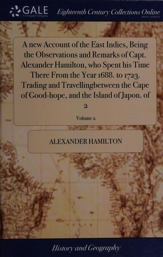 Cover for New account of the east indies, being the observations and remarks of capt. alexander ... hamilton, who spent his time there from the year 1.