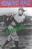 Cover for Babe Ruth (Champion Sport Biography)