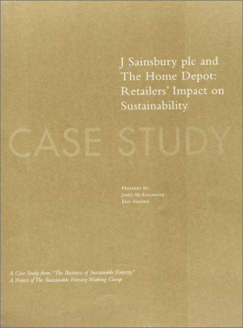 Cover for The Business of Sustainable Forestry Case Study - J Sainsbury plc and The Home Depot