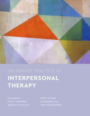 Cover for Deliberate Practice in Interpersonal Psychotherapy