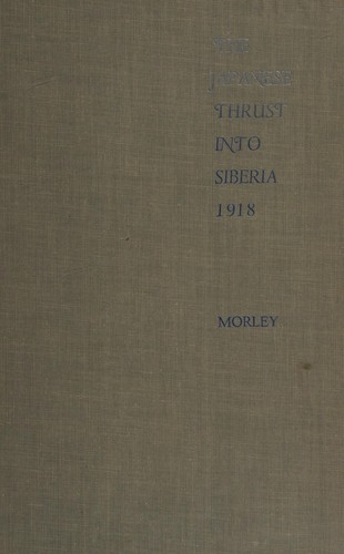 Cover for The Japanese thrust into Siberia, 1918.