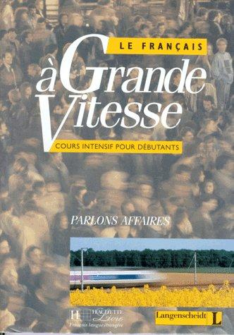 Cover for Le Francais a Grande Vitesse, Lehrbuch