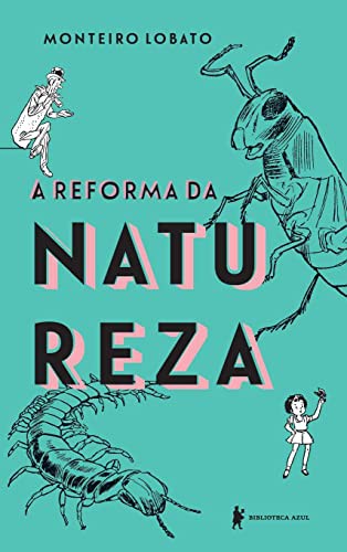 Cover for A Reforma Da Natureza - Edição Luxo