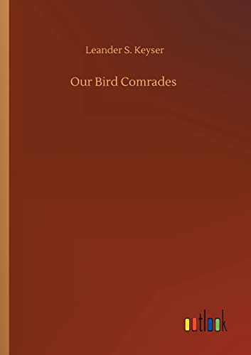 Cover for Our Bird Comrades