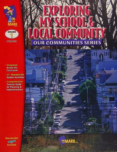 Cover for Exploring my school & local community