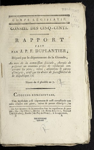 Cover for Rapport fait par J.P.F. Duplantier, de pute  par le de partement de la Gironde, au nom de la commission spe ciale, charge e de pre senter un nouveau projet de re solution concernant les pe  res, me  res, ascendans et parens d'e migre s, ainsi que les droits de successibilite  de la Re publique