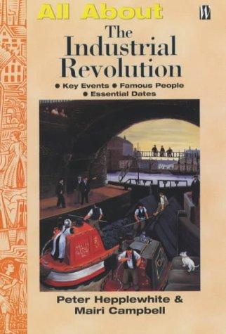 Cover for The Industrial Revolution (All About)