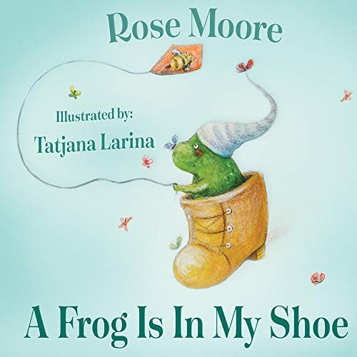 Cover for A Frog Is in My Shoe