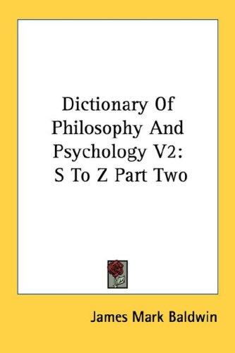Cover for Dictionary Of Philosophy And Psychology V2