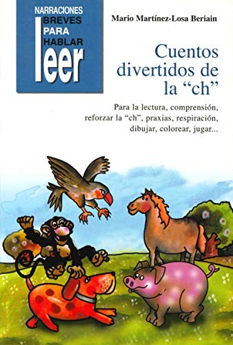Cover for Cuentos Divertidos de la "ch". Para reforzar la comprensión, la "ch", praxias...