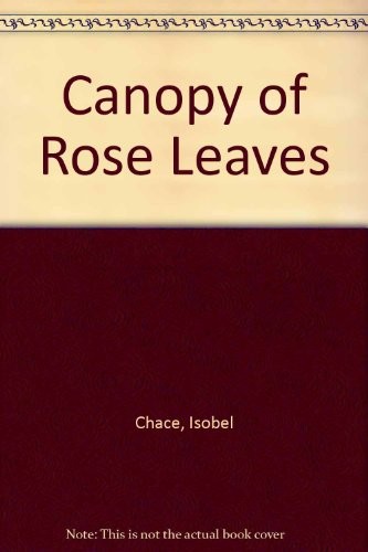 Cover for A canopy of rose leaves